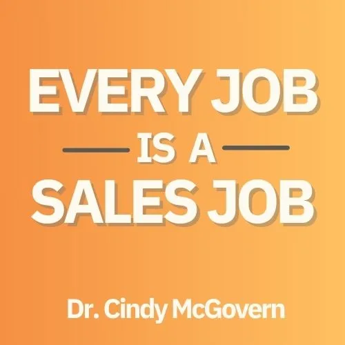 every-job-is-a-sales-job-cindy-mcgovern-book-summary-book-cover