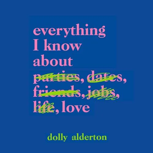 everything-i-know-about-love-dolly-alderton-book-summary-book-cover