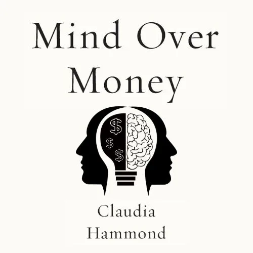 mind-over-money-claudia-hammond-book-summary-book-cover
