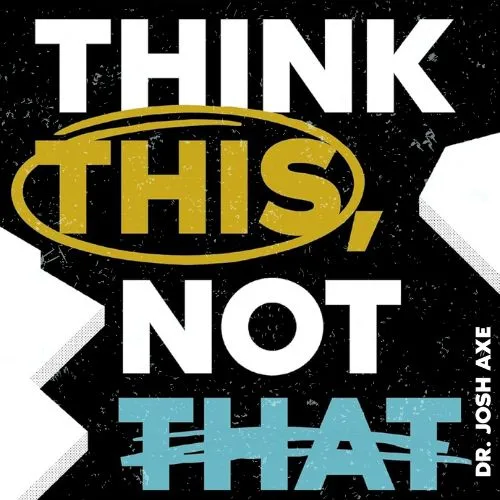 think-this-not-that-josh-axe-book-summary-book-cover