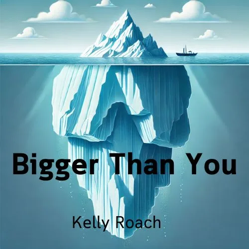 bigger-than-you-kelly-roach-book-summary-book-cover