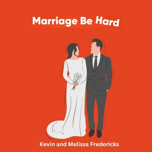 marriage-be-hard-kevin-and-melissa-fredericks-book-summary-book-cover