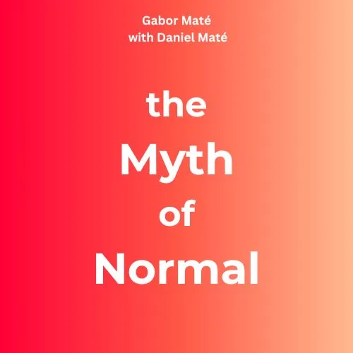 the-myth-of-normal-gabor-maté-and-daniel-maté-book-summary-book-cover
