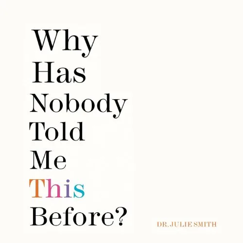 why-has-nobody-told-me-this-before-julie-smith-book-summary-book-cover