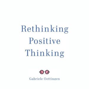 คิดบวกให้เป็น-gabriele-oettingen-สรุปหนังสือเสียง-ปกหนังสือ