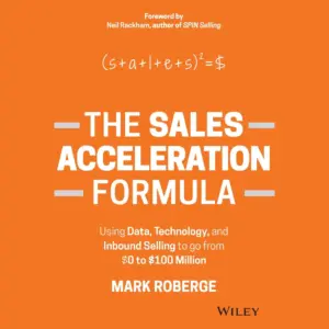 The Sales Acceleration Formula
